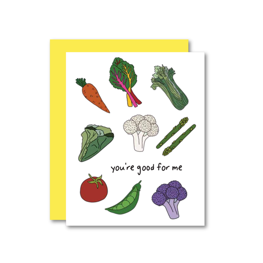 You're Good For Me Card