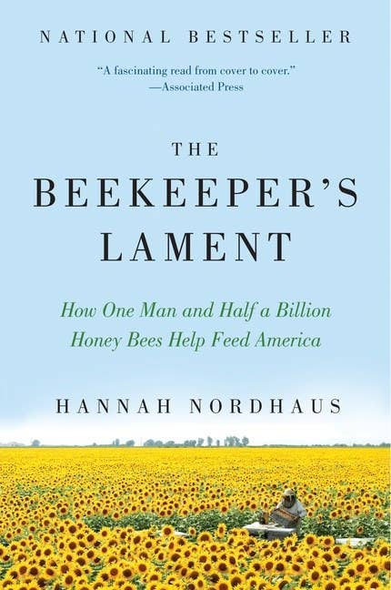 Beekeeper's Lament: One Man and Half a Billion Honey Bees
