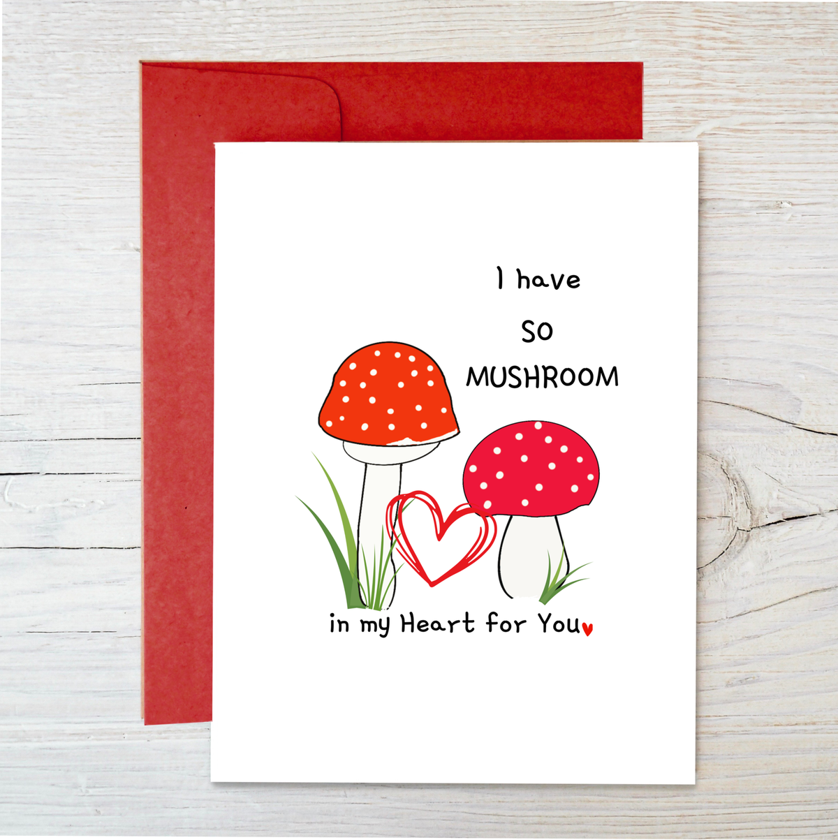 Eco Valentine, I Have So Mushroom