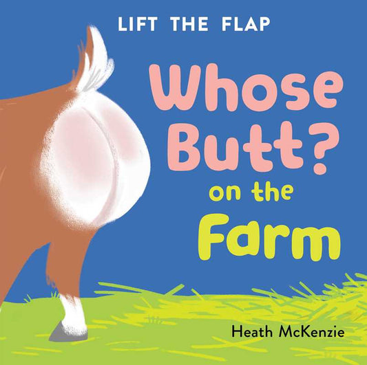 Whose Butt? On the Farm - Children's Book