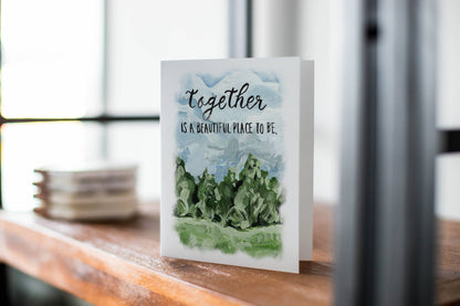 Together is a Beautiful Place To Be, Love Greeting Card