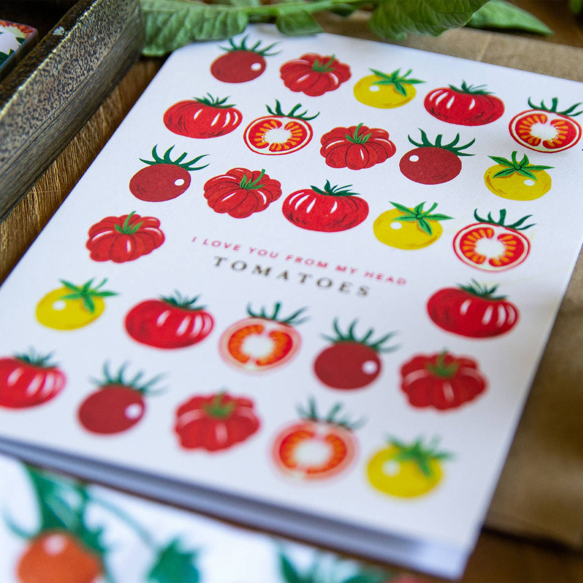Love You From My Head Tomatoes Greeting Card