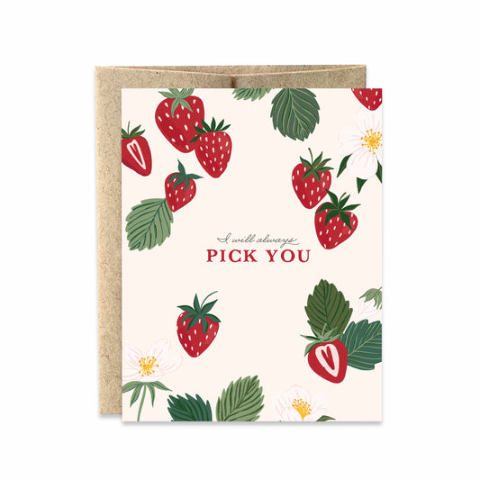 I'll Always Pick You Greeting Card